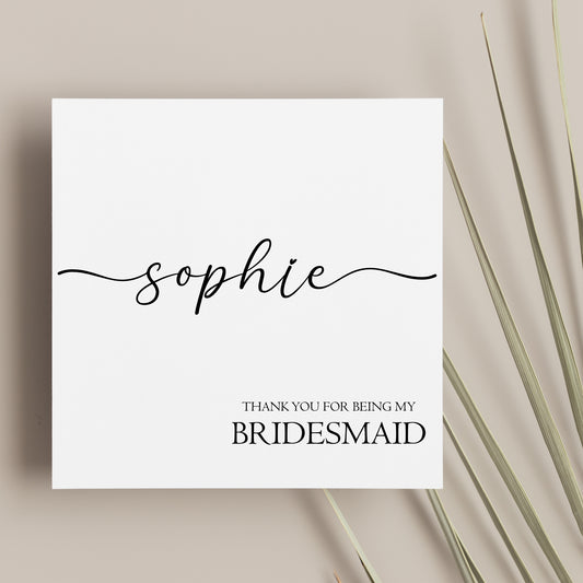 Personalised Wedding Thank You For Being My Bridesmaid Card