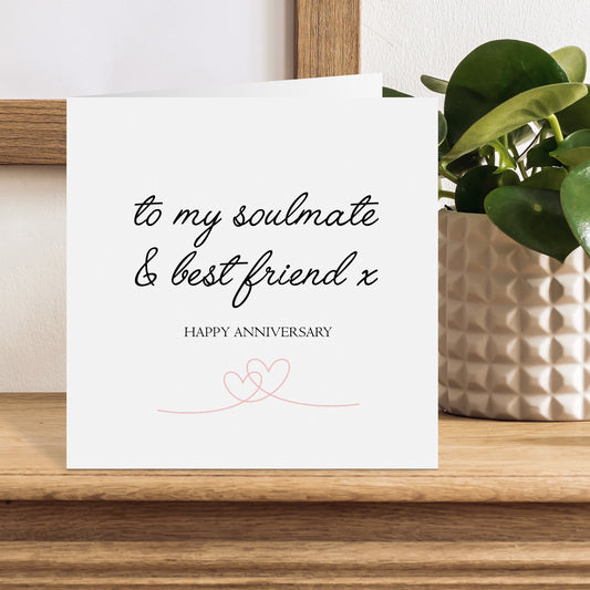 Anniversary Card Your My Soulmate Best Friend