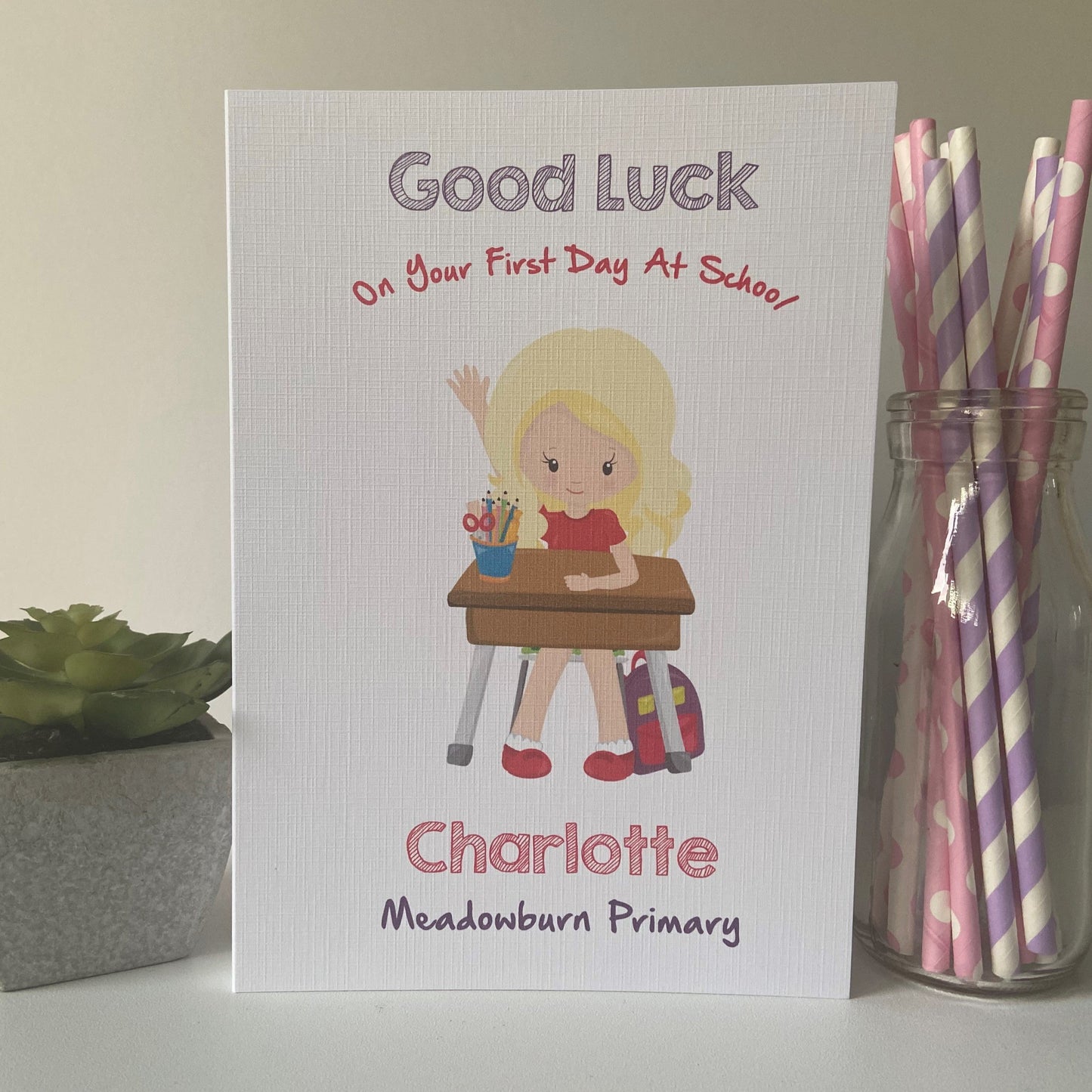 Personalised Girls Good Luck First Day At School Card