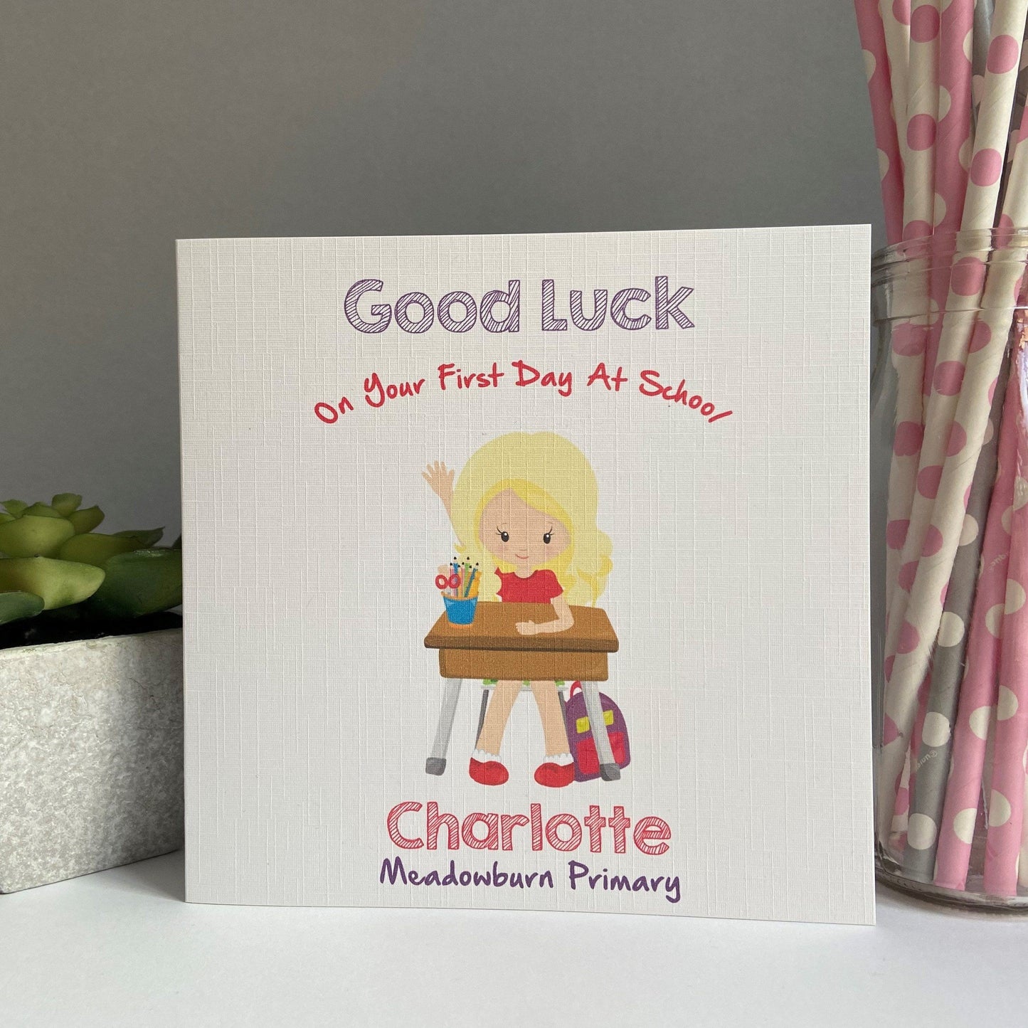 Personalised Girls Good Luck First Day At School Card (5 different options)