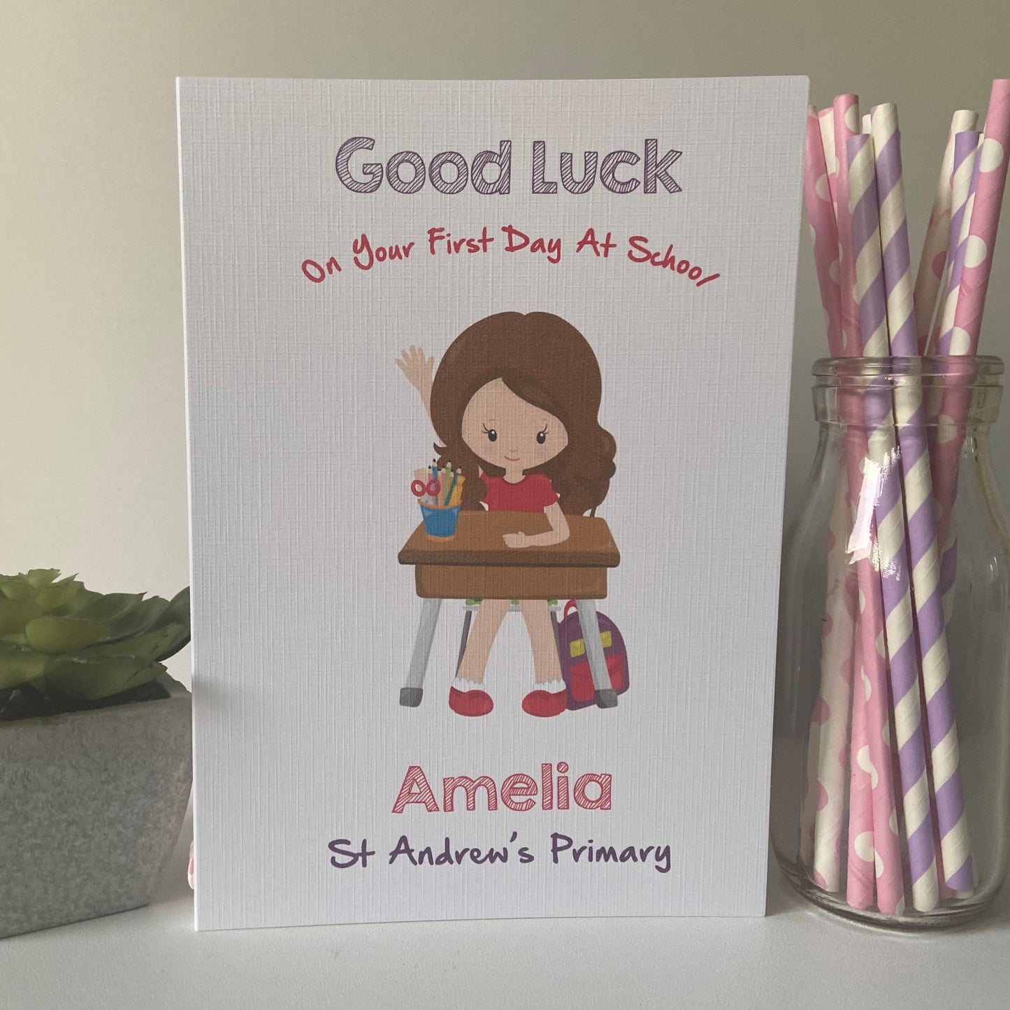 Personalised Girls Good Luck First Day At School Card