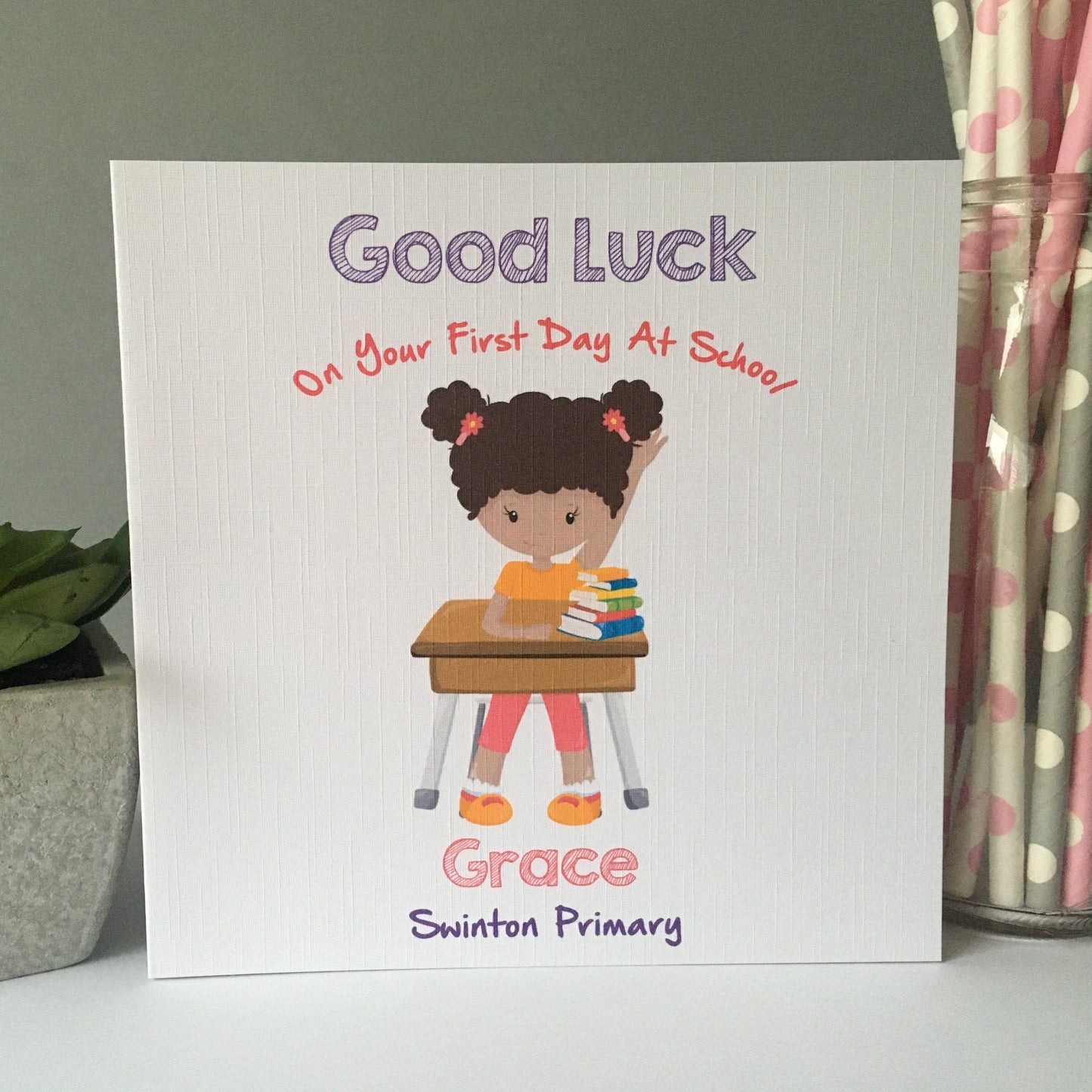 Personalised Girls Good Luck First Day At School Card (5 different options)