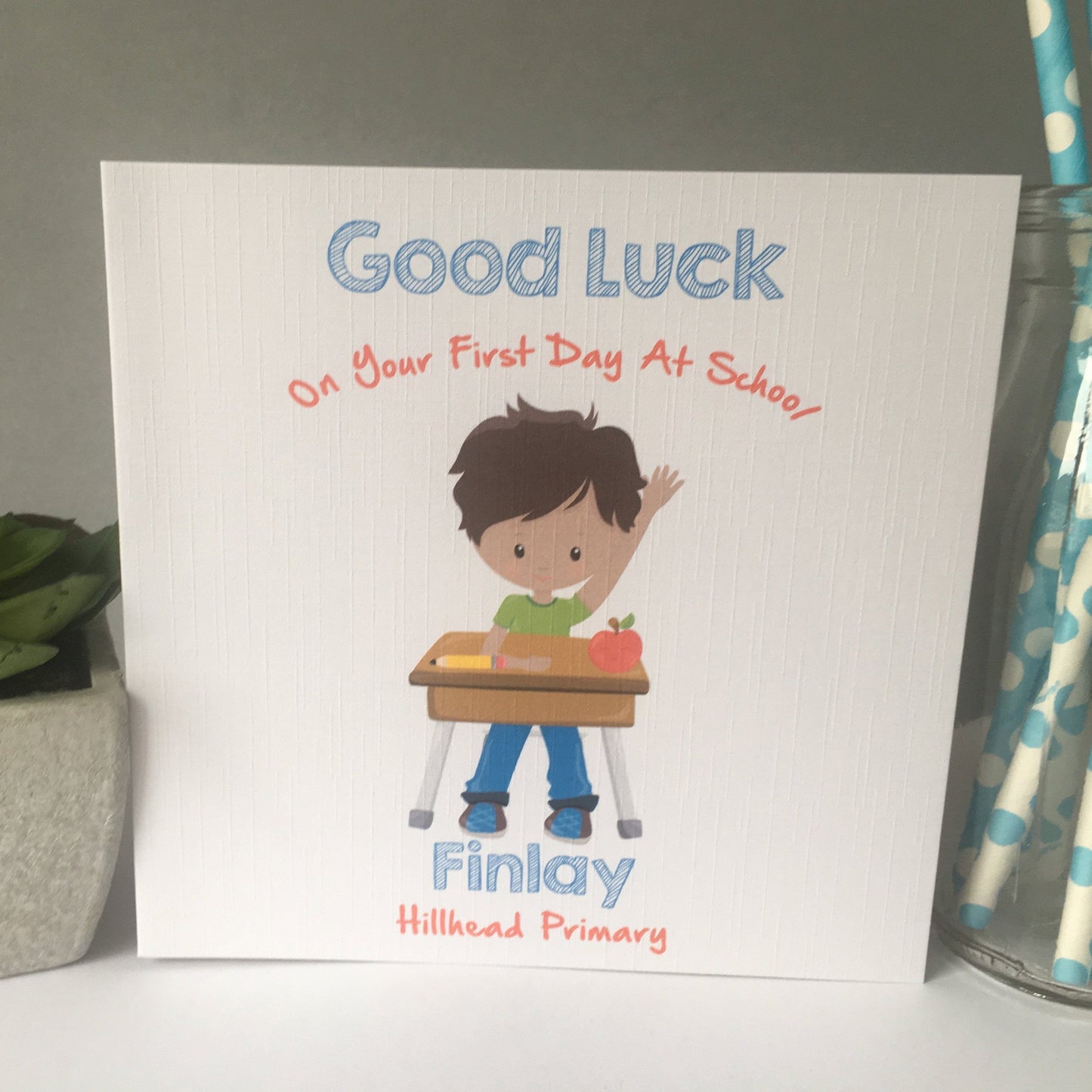 Personalised Boys Good Luck First Day At School Card (4 different options)