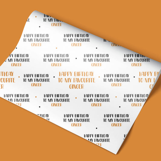 Funny Favourite Ginger Birthday Wrapping Paper