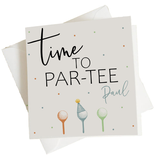 Personalised Birthday Card Golf Time To Part-Tee