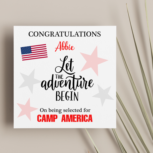 a sign that says congratulations to the adventure begin on being selected for camp america