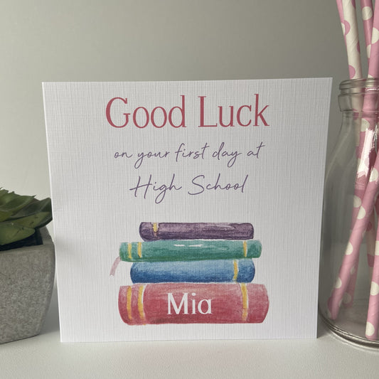 Personalised Good Luck First Day At Secondary High School Card