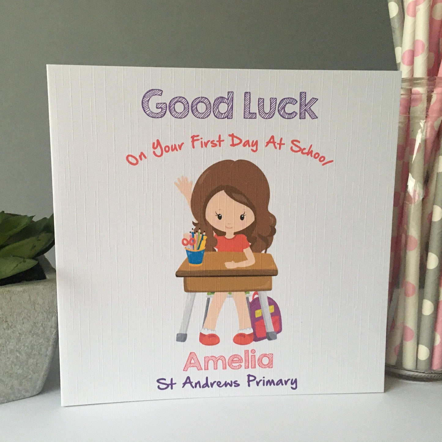 Personalised Girls Good Luck First Day At School Card (5 different options)